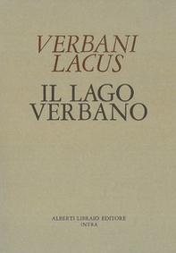 Verbani Lacus 1400-Il lago Verbano. Cortografia con le aggiunte del Cotta e del Molli - Librerie.coop Verbani Lacus 1400-Il lago Verbano. Cortografia con le aggiunte del Cotta e del Molli - Librerie.coop