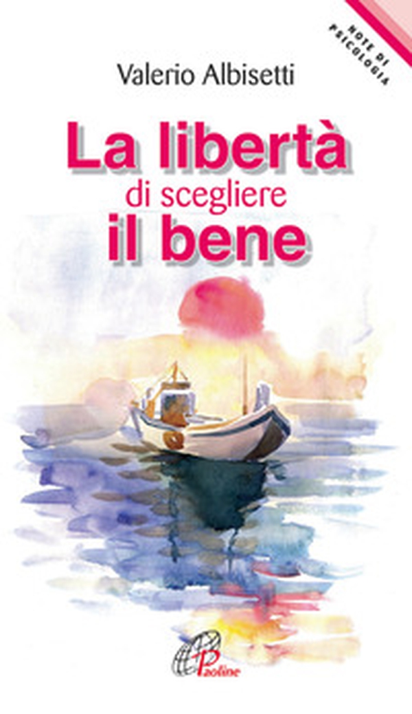 La libertà di scegliere il bene - Librerie.coop La libertà di scegliere il bene - Librerie.coop