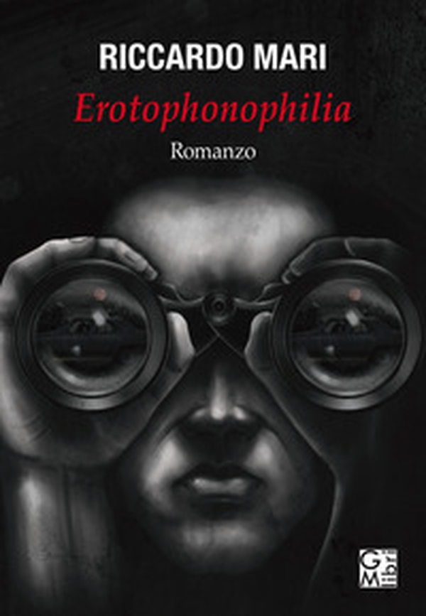 Erotophonophilia - Librerie.coop Erotophonophilia - Librerie.coop