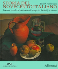 Storia del Novecento italiano. Poetica e vicende del movimento di Margherita Sarfatti. 1920-1932 - Librerie.coop