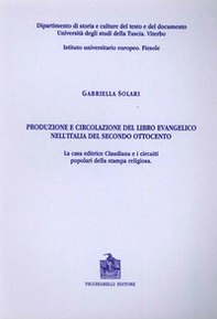 Produzione e circolazione del libro evangelico nell'Italia del secondo Ottocento. La casa editrice Claudiana e i circuiti popolari della stampa religiosa - Librerie.coop