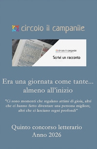 Era una giornata come tante... almeno all'inizio. Quinto concorso letterario. Anno 2026 - Librerie.coop