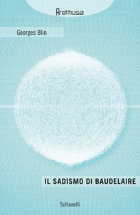 Il sadismo di Baudelaire - Librerie.coop
