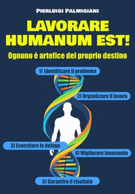 Lavorare humanun est! - Librerie.coop