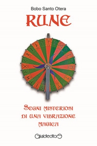 Rune. Segni misteriosi di una vibrazione magica - Librerie.coop