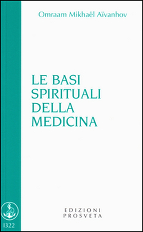 Le basi spirituali della medicina - Librerie.coop Le basi spirituali della medicina - Librerie.coop