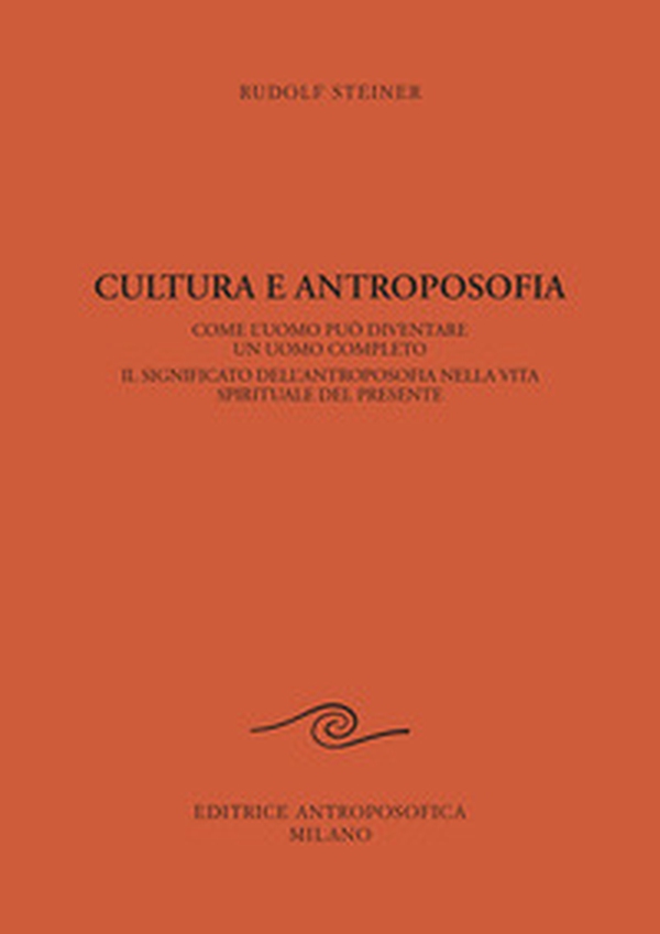 Cultura e antroposofia - Librerie.coop Cultura e antroposofia - Librerie.coop