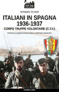 Italiani in Spagna 1936-1937 - Librerie.coop Italiani in Spagna 1936-1937 - Librerie.coop