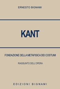 Kant. Fondazione della metafisica dei costumi. Riassunto dell'opera - Librerie.coop