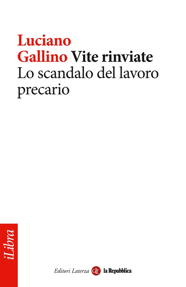 Vite rinviate. Lo scandalo del lavoro precario - Librerie.coop Vite rinviate. Lo scandalo del lavoro precario - Librerie.coop