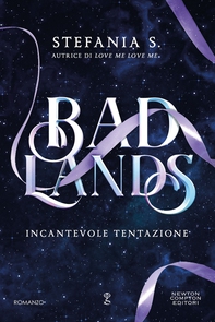Badlands. Incantevole tentazione - Librerie.coop