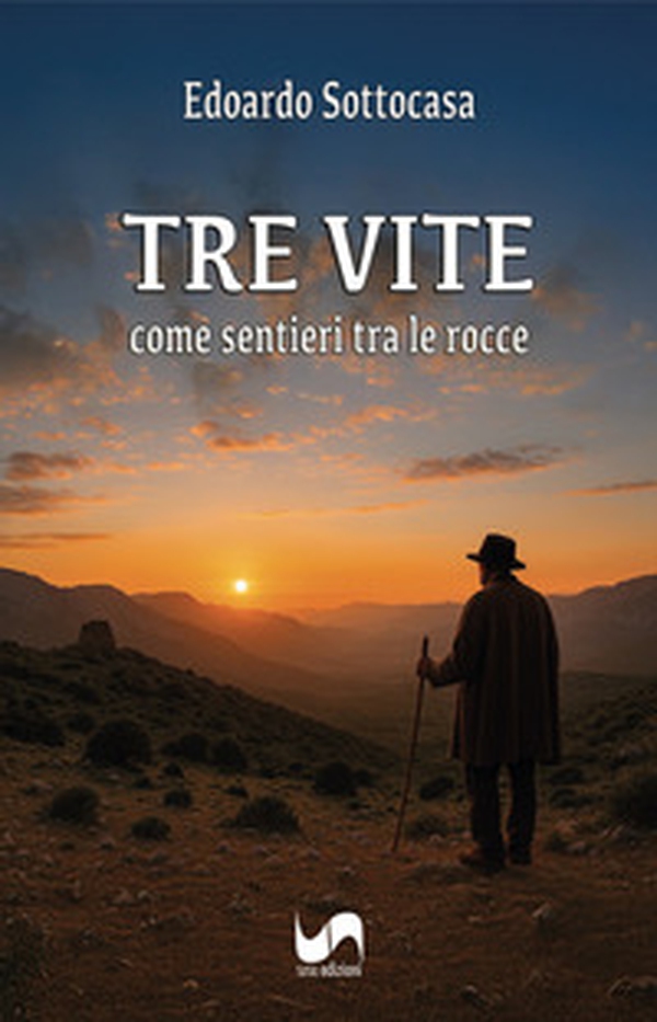 Tre vite. Come sentieri tra le rocce - Librerie.coop