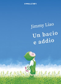 Un bacio e addio - Librerie.coop Un bacio e addio - Librerie.coop