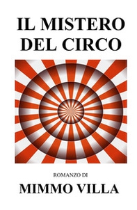 Il mistero del circo - Librerie.coop