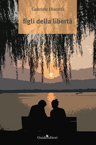 Figli della libertà - Librerie.coop