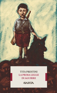 La prima legge di Aguirre - Librerie.coop La prima legge di Aguirre - Librerie.coop