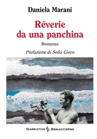 Reverie da una panchina - Librerie.coop