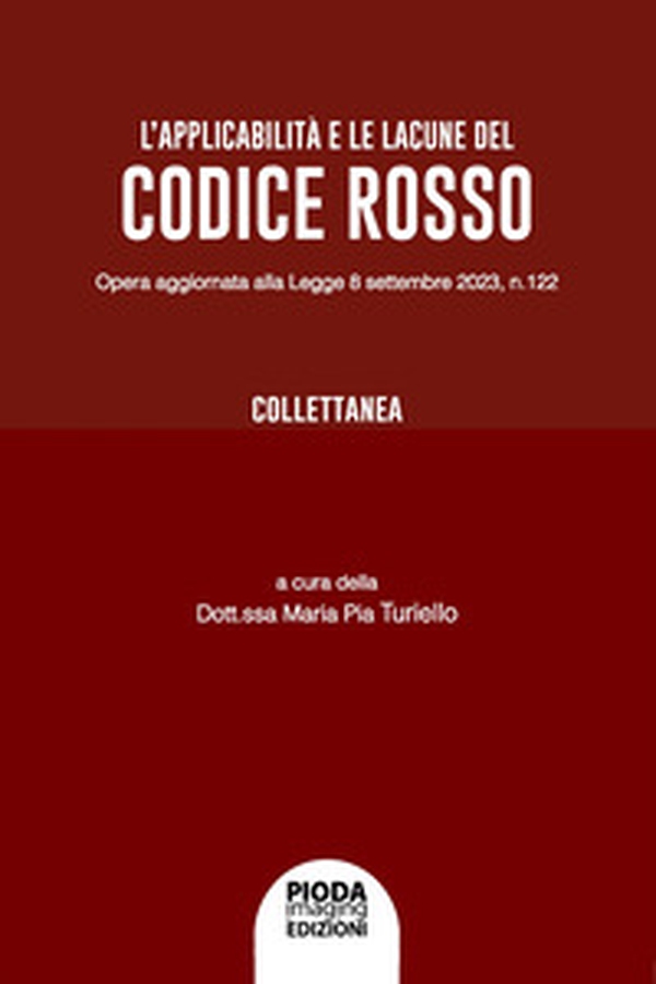 L'applicabilità e le lacune del Codice rosso - Librerie.coop L'applicabilità e le lacune del Codice rosso - Librerie.coop