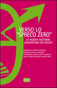 Veso «spreco zero». La nuova gestione valdostana dei rifiuti - Librerie.coop