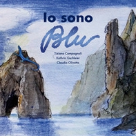 Io sono blu. Libro di favole - Librerie.coop Io sono blu. Libro di favole - Librerie.coop