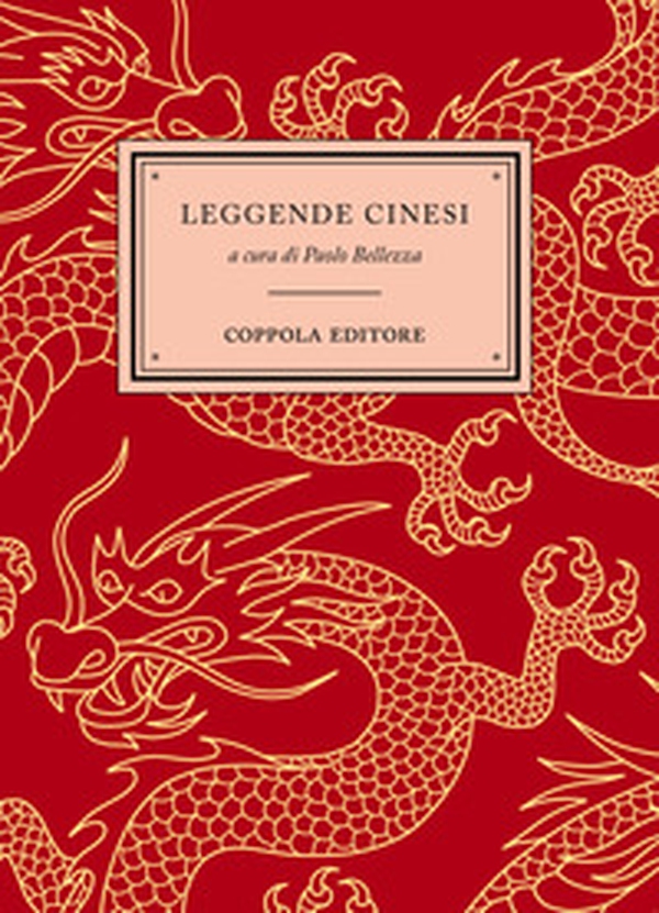 Leggende cinesi - Librerie.coop Leggende cinesi - Librerie.coop