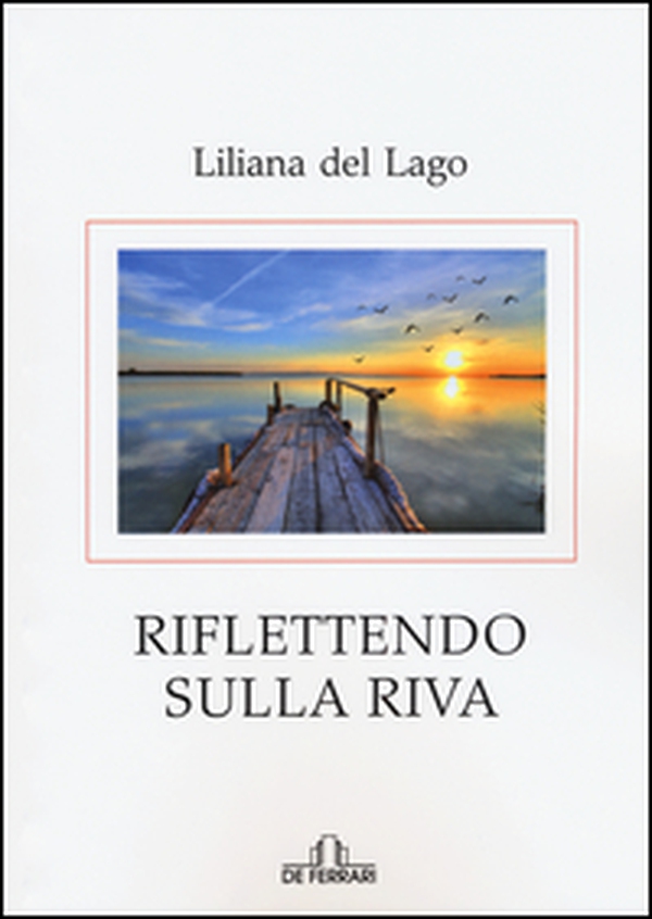 Riflettendo sulla riva - Librerie.coop Riflettendo sulla riva - Librerie.coop