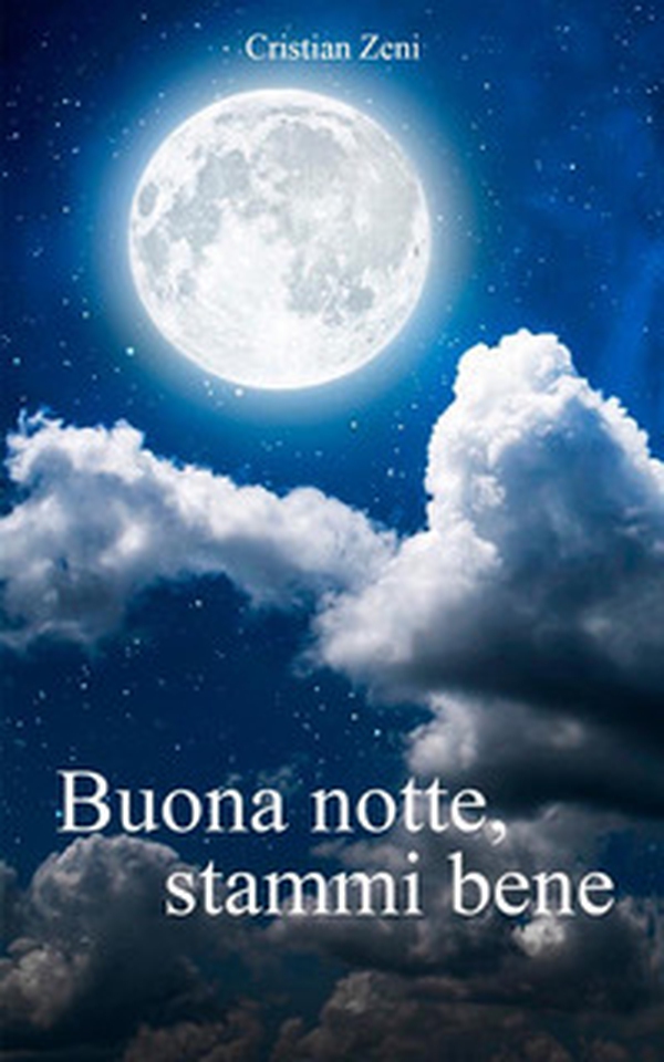 Buona notte, stammi bene - Librerie.coop Buona notte, stammi bene - Librerie.coop