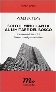 Solo il mimo canta al limitare del bosco - Librerie.coop Solo il mimo canta al limitare del bosco - Librerie.coop