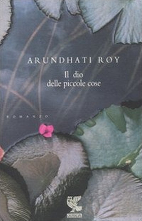 Il dio delle piccole cose - Librerie.coop Il dio delle piccole cose - Librerie.coop