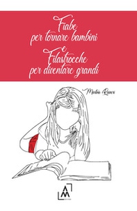 Fiabe per tornare bambini e filastrocche per diventare grandi - Librerie.coop