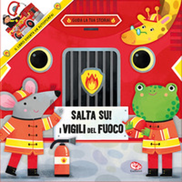 Salta su! I vigili del fuoco - Librerie.coop