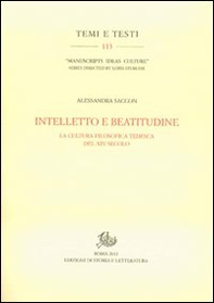 Intelletto e beatitudine. La cultura filosofica tedesca del XIV secolo - Librerie.coop Intelletto e beatitudine. La cultura filosofica tedesca del XIV secolo - Librerie.coop