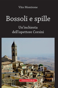 Bossoli e spille. Un'inchiesta dell'ispettore Corsini - Librerie.coop