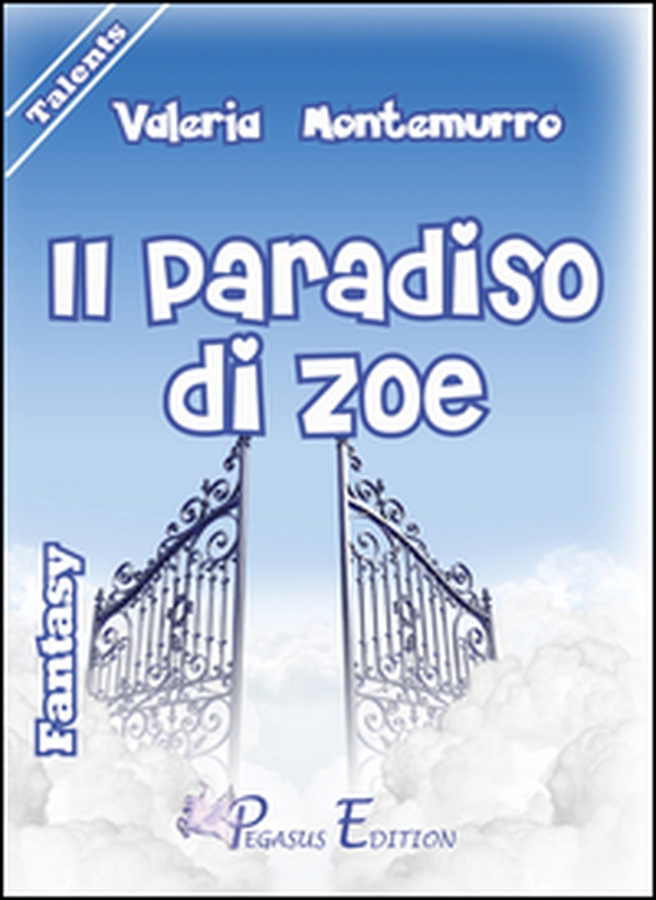 Il paradiso di Zoe - Librerie.coop Il paradiso di Zoe - Librerie.coop