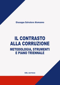 Il contrasto alla corruzione. Metodologia, strumenti e piano triennale - Librerie.coop