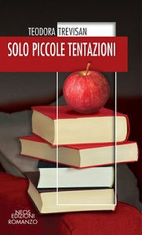 Solo piccole tentazioni - Librerie.coop Solo piccole tentazioni - Librerie.coop