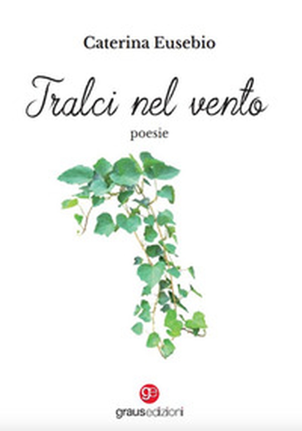 Tralci nel vento - Librerie.coop Tralci nel vento - Librerie.coop