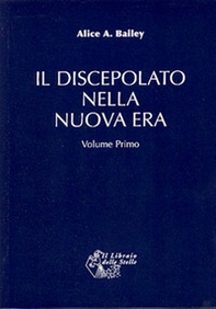 Il discepolato nella Nuova Era - Vol. 2 - Librerie.coop