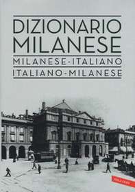 Dizionario milanese. Italiano-milanese, milanese-italiano - Librerie.coop