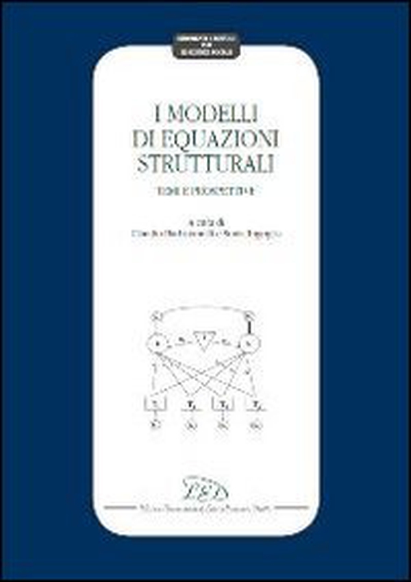 I modelli di equazioni strutturali. Temi e prospettive - Librerie.coop I modelli di equazioni strutturali. Temi e prospettive - Librerie.coop