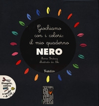 Giochiamo con i colori: il mio quaderno nero - Librerie.coop