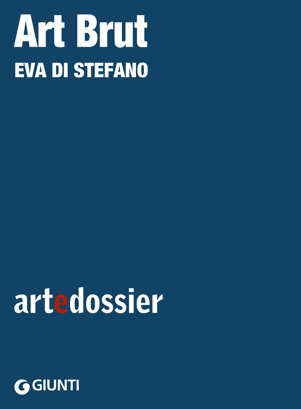 Art Brut - Librerie.coop Art Brut - Librerie.coop