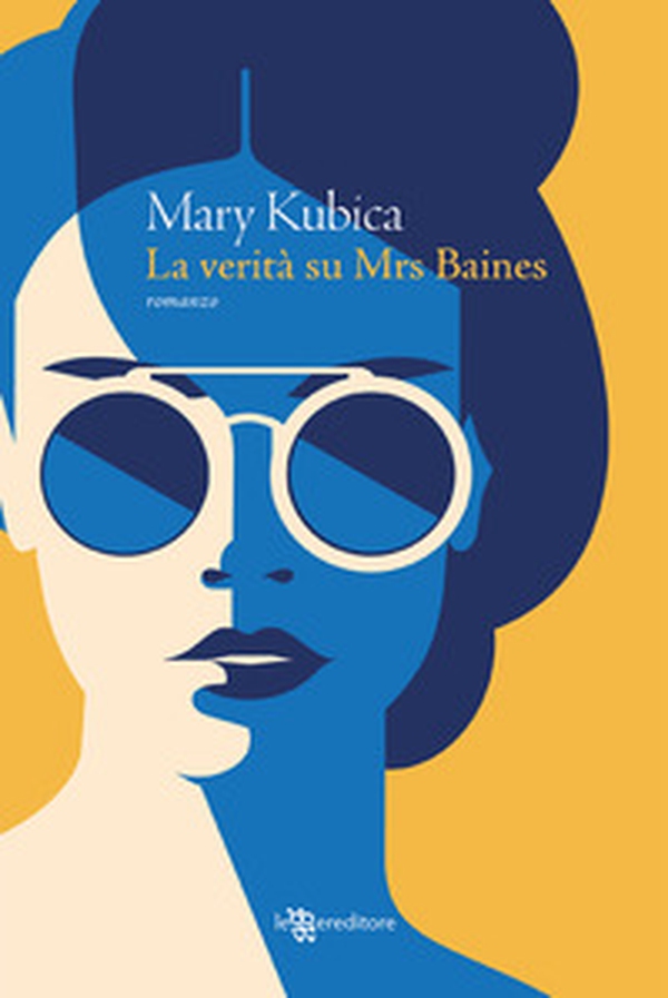 La verità su Mrs. Baines - Librerie.coop La verità su Mrs. Baines - Librerie.coop