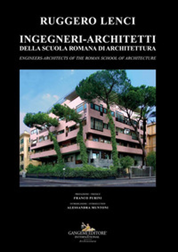 Ingegneri-architetti della scuola romana di architettura. Ediz. italiana e inglese - Librerie.coop Ingegneri-architetti della scuola romana di architettura. Ediz. italiana e inglese - Librerie.coop