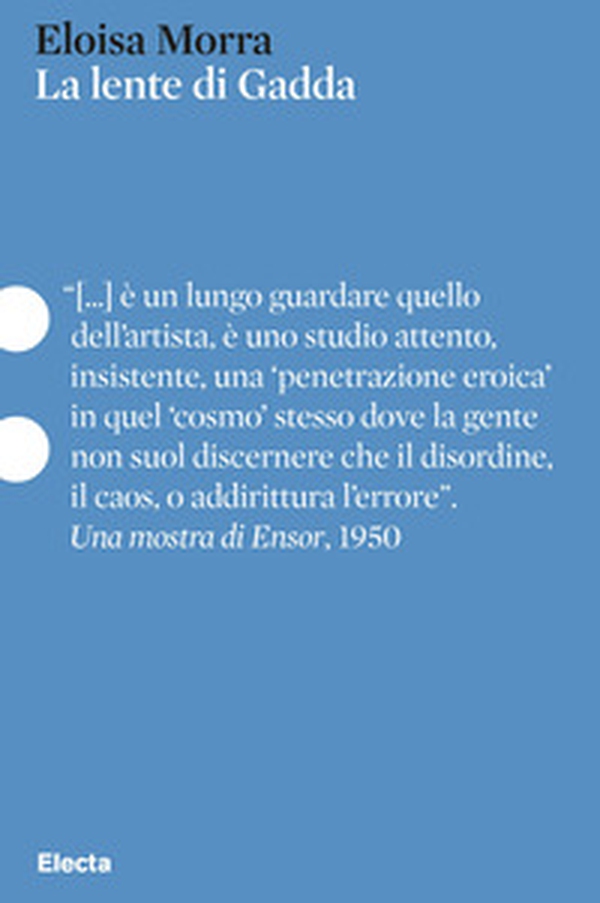 La lente di Gadda - Librerie.coop La lente di Gadda - Librerie.coop