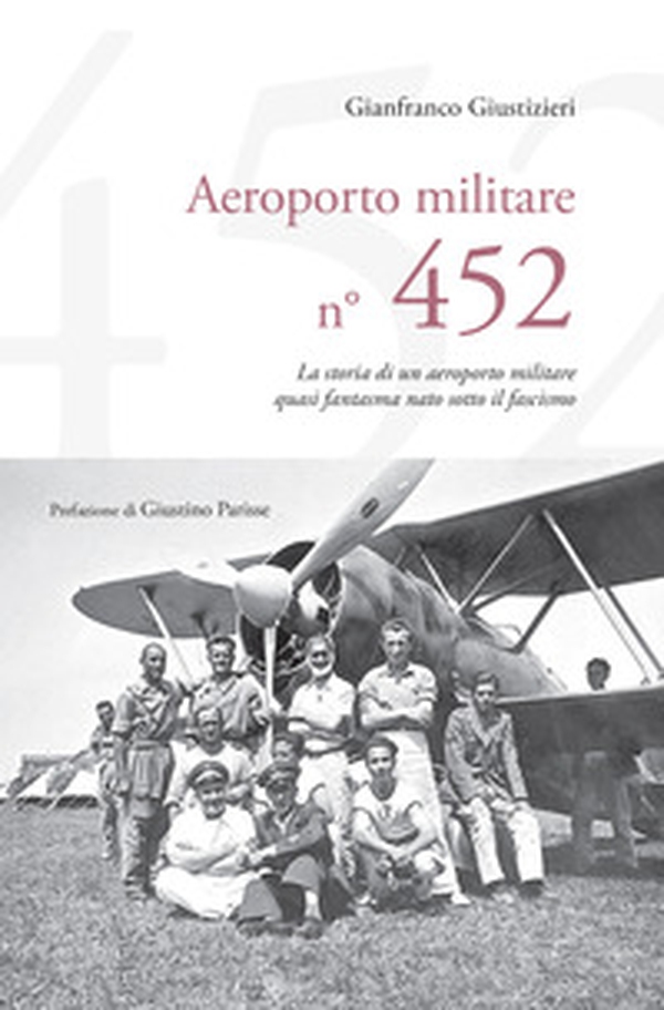 Aeroporto Militare n. 452. La storia di un aeroporto militare quasi fantasma nato sotto il fascismo - Librerie.coop Aeroporto Militare n. 452. La storia di un aeroporto militare quasi fantasma nato sotto il fascismo - Librerie.coop