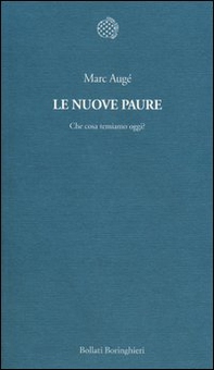 Le nuove paure. Che cosa temiamo oggi? - Librerie.coop Le nuove paure. Che cosa temiamo oggi? - Librerie.coop