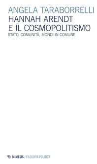 Hannah Arendt e il cosmopolitismo - Librerie.coop