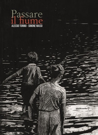Passare il fiume - Librerie.coop Passare il fiume - Librerie.coop