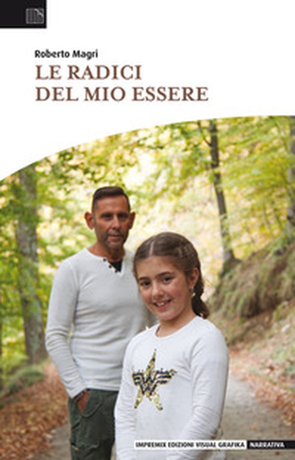 Le radici del mio essere - Librerie.coop Le radici del mio essere - Librerie.coop
